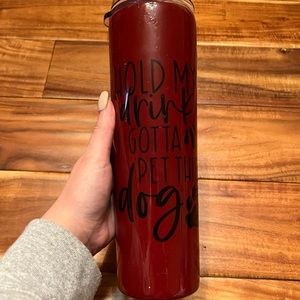 Hold My Drink I Gotta Pet The Dog Tumbler